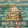 Rock and Sand: An...