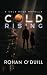 COLD RISING: A Cold Rush Novella