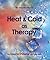 An Introduction to Heat & Cold as Therapy