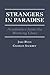 Strangers in Paradise: Academics from the Working Class by Ryan, Jake, Sackrey, Charles (1995) Paperback