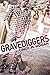 Gravediggers by Cindy M. Hogan (2013-10-20)