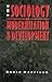 The Sociology of Modernization and Development by David H. Harrison (1988-08-25)