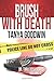 Brush With Death - Dr. Tara Ross series Volume 3 by Tanya Goodwin (2016-02-21)