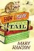 [How to Save Your Tail*: If You Are a Rat Nabbed by Cats Who Really Like Stories about Magic Spoons, Wolves with Snout-Warts, Big, Hairy Chimney Trolls... and Cookies, Too.] (By: Mary Hanson) [published: October, 2008]