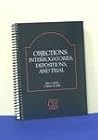 Objections: Interrogatories, Depositions, and Trial