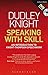 Speaking With Skill by Dudley Knight