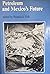 Petroleum and Mexico's Future (WESTVIEW SPECIAL STUDIES ON LATIN AMERICA AND THE CARIBBEAN)