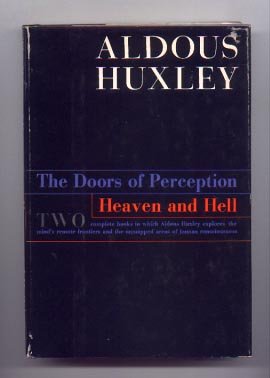 The Doors of Perception and Heaven and Hell