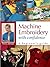 Machine Embroidery With Confidence: A Beginner's Guide by Nancy Zieman (2005-08-10)