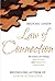 The Law of Connection: The science of creating ideal personal and professional relationships by Michael Losier (2009-06-11)