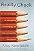Reality Check: The Irreverent Guide to Outsmarting, Outmanaging, and Outmarketing Your Competition by Guy Kawasaki (Nov 4 2008)