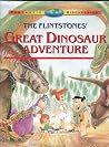 The Flintstones' Great Dinosaur Adventure (Fantastic Discoveries) The Flintstones' Great Dinosaur Adventure (Fantastic Discoveries)