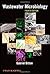 Wastewater Microbiology by ...