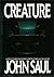 Creature by John Saul (1989-05-05)