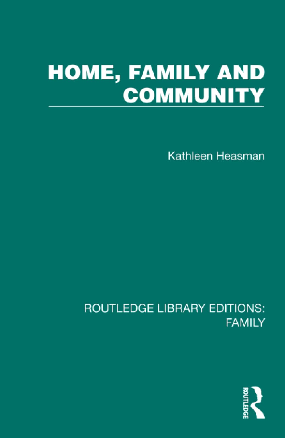 Home, Family and Community (Routledge Library Editions: Family)