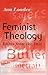Feminist Theology: Voices from the Past by Ann Loades (2001-06-08)
