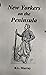 New Yorkers on the Peninsul...