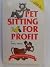 Pet Sitting for Profit by Patti J. Moran