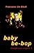 Baby Be-Bop: Dangerous Angels 5 by Francesca Lia Block (2003-01-02)