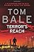 Terror's Reach by Bale, Tom (2011) Paperback