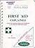 First Aid Explained