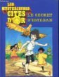 Les mysterieuses cites d'or. le secret d'esteban (Hardcover)