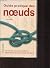 GUIDE PRATIQUE DES NOEUDS by Nils Trautner