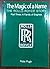The Magic of a Name: The Rolls-Royce Story, Pt. 3: Family of Engines 1St edition by Pugh, Peter (2002) Hardcover