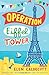 Operation Eiffel Tower by Elen Caldecott (4-Jul-2011) Paperback