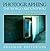 Photographing the World Around You: A Visual Design Workshop by Patterson, Freeman(September 1, 1994) Paperback
