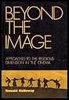 Beyond the image: Approaches to the religious dimension in the cinema
