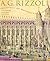 A.G. Rizzoli: Architect of Magnificent Visions by Jo Farb Hernandez (1997-03-03)