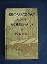 Bromsgrove and the Housmans