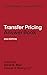 Transfer Pricing Answer Book by David B. Blair