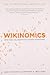Wikinomics: How Mass Collaboration Changes Everything by Anthony D. Williams (2008-06-01)