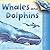 Flip the Flaps: Whales and Dolphins by Judy Allen (2011-04-18)