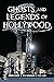 Ghosts and Legends of Hollywood by Brian Clune