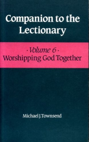 Companion to the Lectionary: Worshipping God Together (Paperback)