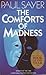 Comforts of Madness