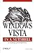 Windows Vista in a Nutshell: A Desktop Quick Reference (In a Nutshell (O'Reilly)) by Preston Gralla ( 2006 ) Paperback