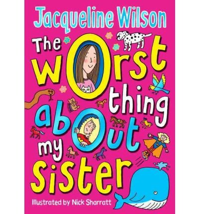 The Worst Thing about My Sister