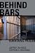 BEHIND BARS Surviving Prison