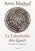 Le labyrinthe des égarés: L...