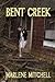 Bent Creek by Marlene Mitchell (2010-10-11)