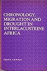 Chronology, Migration and Drought in Interlacustrine Africa Chronology, Migration and Drought in Interlacustrine Africa