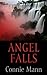 Angel Falls (Thorndike Clean Reads) by Connie Mann (2013-07-17)