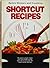 Shortcut Recipes (Better Homes and Gardens)