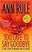 Too Late to Say Goodbye: A True Story of Murder and Betrayal by Ann Rule