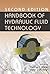 Handbook of Hydraulic Fluid Technology, Second Edition (Mechanical Engineering) 2nd (second) Edition published by CRC Press (2011)