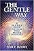 The Gentle Way by Tom T. Mo...